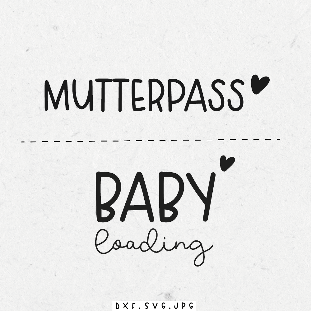 Plottdatei - Mutterpass / Baby loading - Paul &amp; Clara