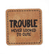 Kunstlederlabel - trouble never looked so cute *iron - on* - Paul & Clara