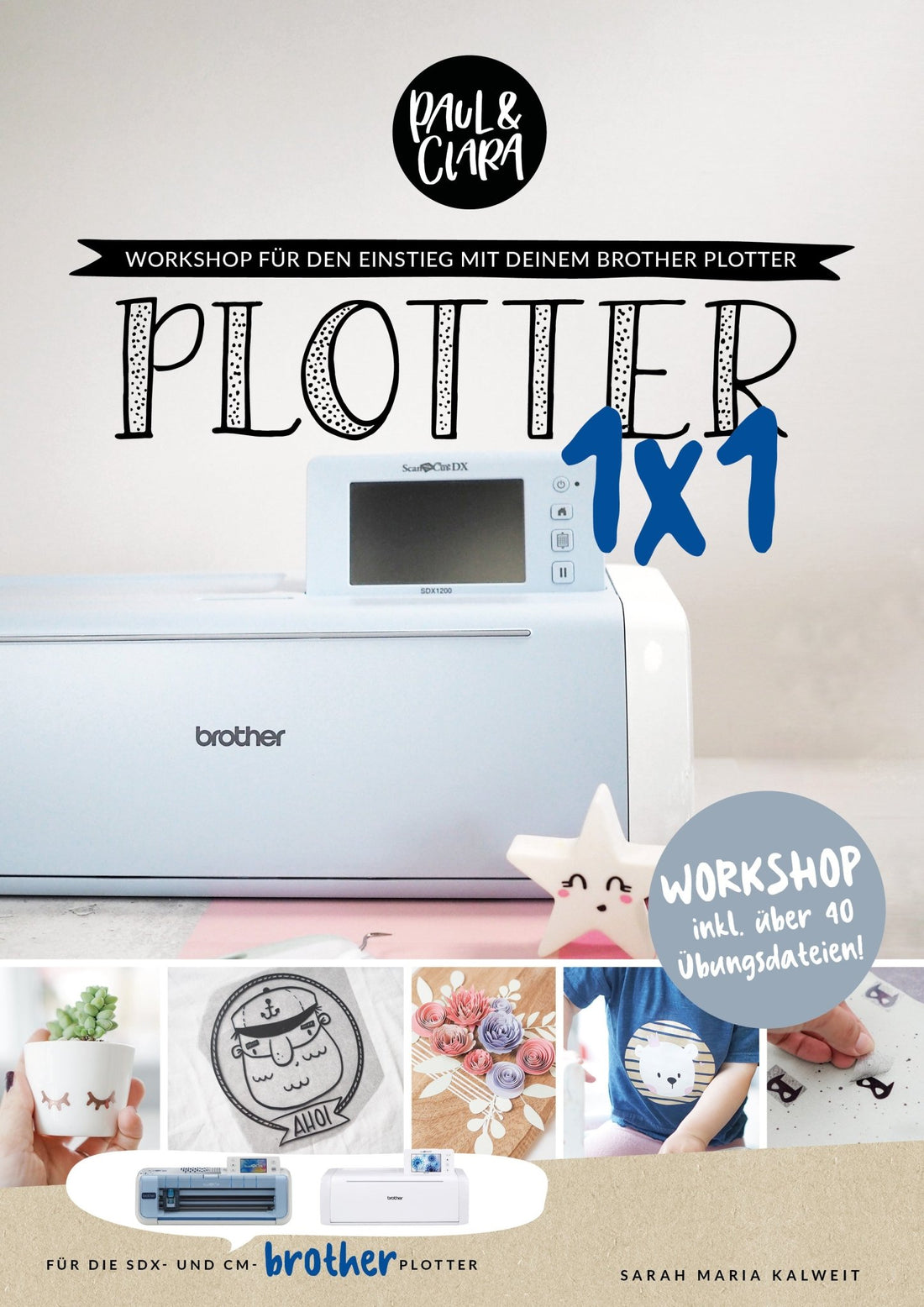 Plotter 1×1 - BROTHER *Softcover* - Paul &amp; Clara