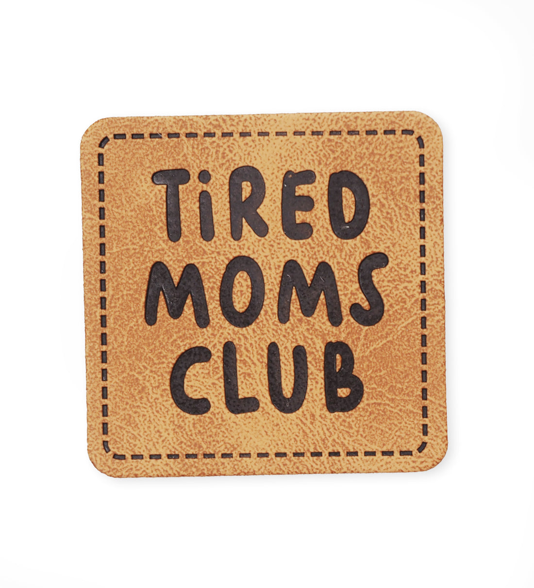 Kunstlederlabel - tired moms club *iron-on*