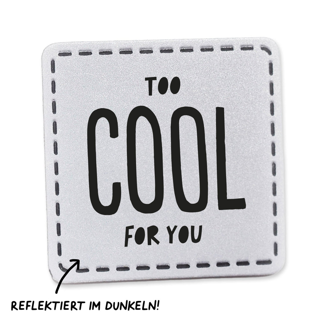 Reflektorlabel - Too cool for you *iron - on* - Paul &amp; Clara