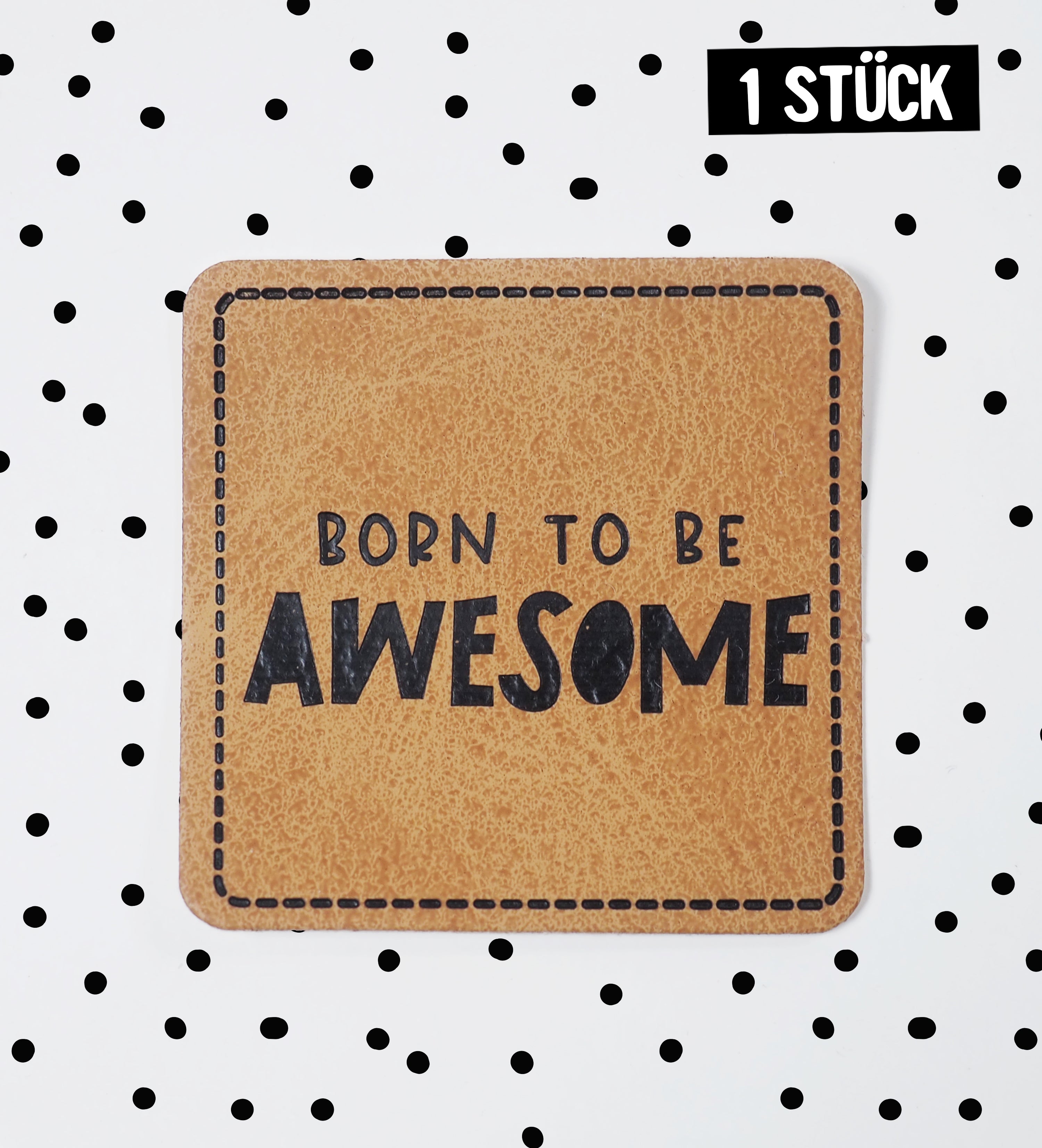 Kunstlederlabel - born awesome *iron-on*