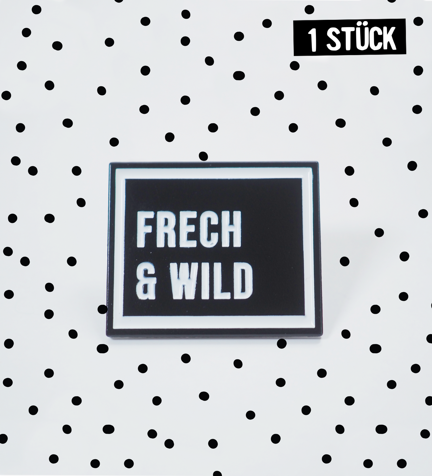 Metall Pin - frech &amp; wild 2,5 x 3 cm