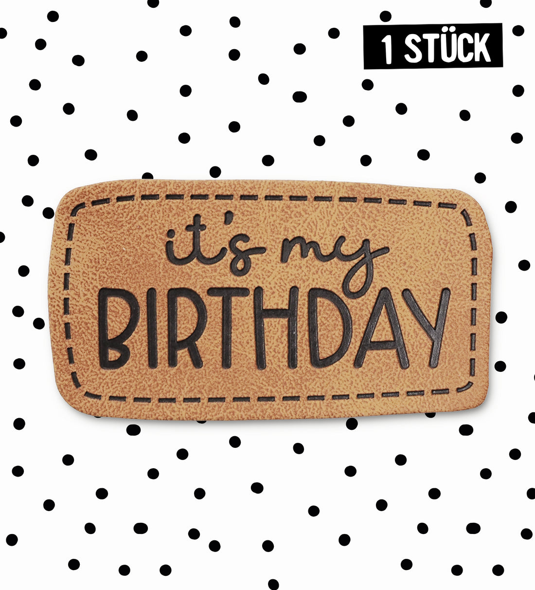 Kunstlederlabel - it´s my birthday *iron-on*