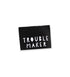 Klapp-Weblabel *trouble maker* schwarz - 4er Pack